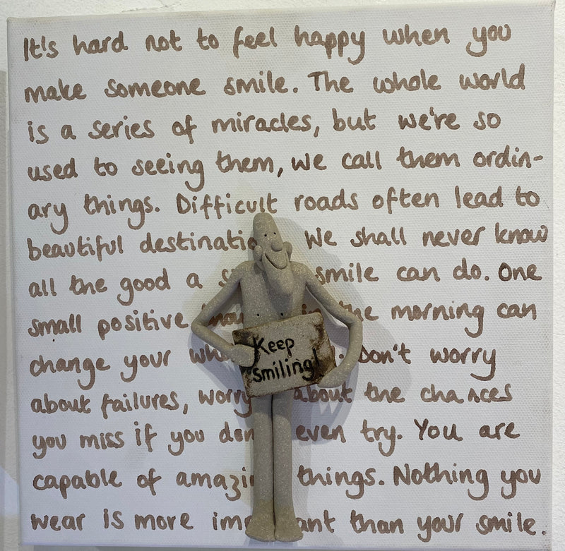 Keep Smiling - Ceramic on Canvas