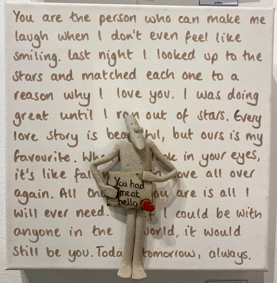 You Had Me at Hello - Ceramic on Canvas